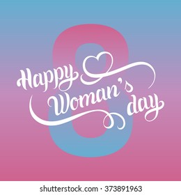 Happy Woman's day card. Vintage love background. March 8 handwritten cursive lettering. Curly calligraphy with romantic heart.