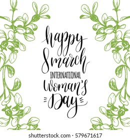 Happy Woman's day handwritten lettering card. Vintage floral background. Vector March 8 curly calligraphy in flower frame.