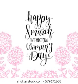 Happy Woman's day handwritten lettering card. Vintage floral background. Vector March 8 curly calligraphy with flowers illustrations.