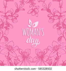 Happy Woman's day handwritten lettering card. Vintage floral pink background. Vector March 8 curly calligraphy in flower frame.
