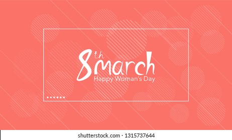 Happy Woman's Day lettering typography poster with abstract background. International women`s day invitation design
