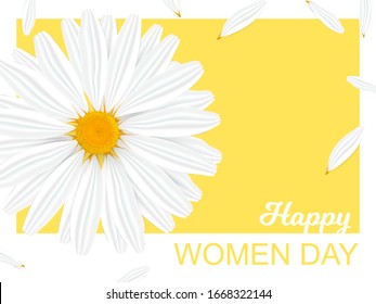 Happy Women Day card text with realistic daisy or camomile background on yellow. Greeting message for mommy holiday with flower. Vector Illustration