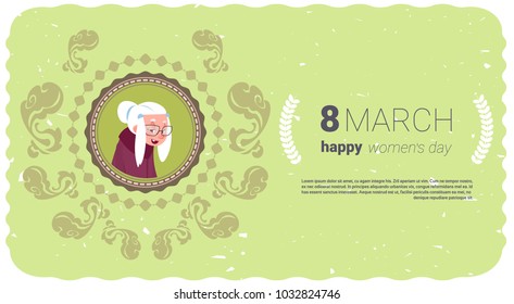 Happy Women Day Greeting Card With Cute Senior Lady Over Template Background 8 March Holiday Concept Flat Vector Illustration