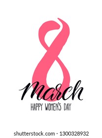 Happy Women's Day. 8 march holiday hand lettering greeting card