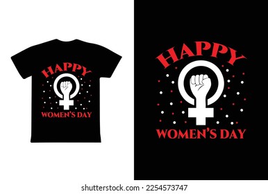 Happy Women's Day. Women's day 8 march t-shirt design template