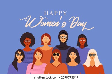 Happy women's day banner illustration, various images of women side by side from different ethnicities and cultures. Strong and brave girls support each other. Brotherhood and female friendship