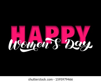 Happy Women's Day brush lettering. International Women's Day March 8. Vector stock illustration for card