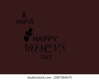 Happy Womens Day Calligraphic Typography Text connect with heart on BROWN background. Woman Day Logo, Emblem, Greeting Card, Cover, Banner. Vector Template