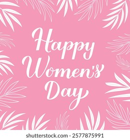 Happy Womens Day calligraphy hand lettering. International Womans day typography poster. Vector template for banner, greeting card, flyer, etc