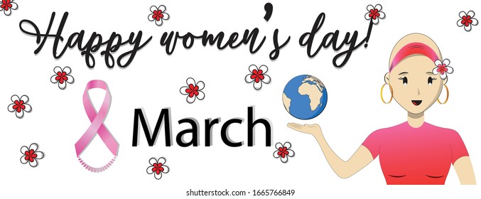 Happy women's day card for all the women in the world, especially fighters who have cancer because they are the most beautiful ladies. 