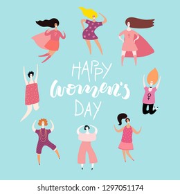 Happy womens day card, poster, banner, with quote and diverse women. Isolated objects. Hand drawn vector illustration. Flat style design. Concept, element for feminism, girl power.