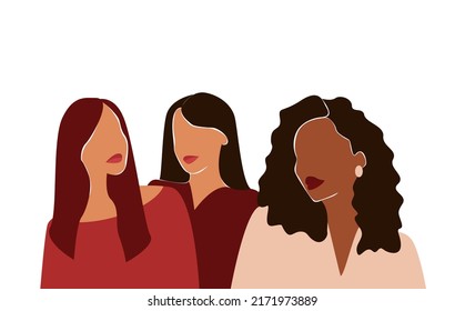 Happy women's day card with three women of different ethnicities and cultures stand side by side together. Strong and brave girls support each other. Sisterhood and females friendship. Vector