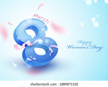 Happy Women's Day Concept With 3D 8 Number Of March On Blue Bokeh Blur Background.