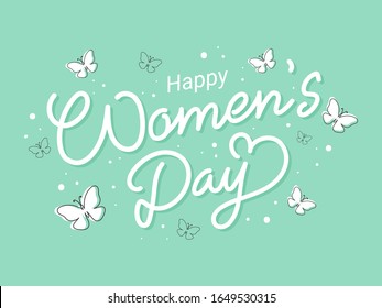 Happy Women's Day Font with Butterflies on Pastel Green Background.