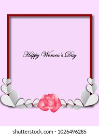 Happy women's day frame design with papercut heart and rose flower. vector design and illustration for women's day. Empty space for your text.
