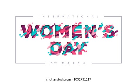 Happy Women's day greeting card with typography design, frame and abstract paper cut shapes on white background. Vector illustration. Colorful 3D carving art.