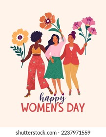 Happy Women's Day greeting card. Vector illustration of three diverse cartoon smiling women standing together holding abstract flowers. Isolated on white