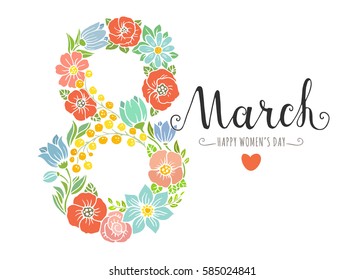 Happy Women's Day greeting card. Vector illustration with hand drawn text and colorful decorative element numeric symbol 8 made of flowers. Isolated on white background.