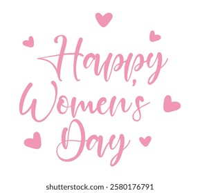 Happy Women's Day greetings with hearts, . Pink color