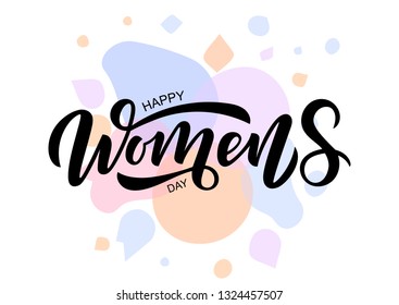 Happy Women's day hand drawn lettering. Good for banner, poster, flyer, greeting card, web design. Vector illustration.