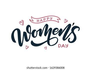 Happy Women's day hand drawn lettering. Template for, banner, poster, flyer, greeting card, web design, print design. Vector illustration.