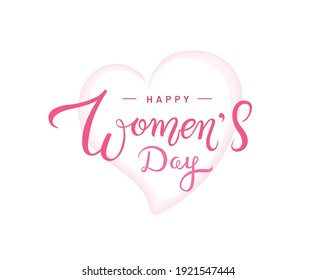 Happy Women's Day handwriting on white background with heart symbol. Beautiful pink calligraphic quotation for 8 march holiday greeting card or poster. - Vector 