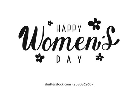 Happy Womens Day handwritten black words isolated on white background. Hand drawn Calligraphy lettering with flowers. Holiday typography greeting for banner poster posts card.