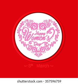 Happy Women's Day. Heart shaped.