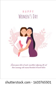 Happy womens day illustration. March 8, International Women's Day. Happy girls hugging. Love between the girls. 8 march, womans day. Vector illustration