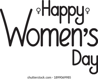 Happy Women`s Day  lettering banner. Vector illustration.
March 8. Invitations for the International Women's Day.
