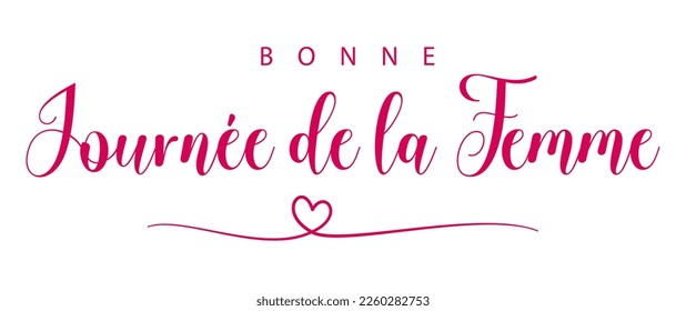 Happy Women's Day lettering in French (Bonne Journée de la Femme). Vector illustration. Isolated on white background