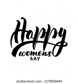 Happy Women's Day lettering greeting card. Typographic design isolated on white background. Vector illustration.