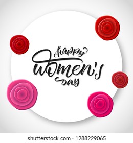 Happy women's day lettering with red and pink roses. Handwritten calligraphy in circle with minimal decoration. Isolated vector EPS 10 for card, banner, poster, flyer.