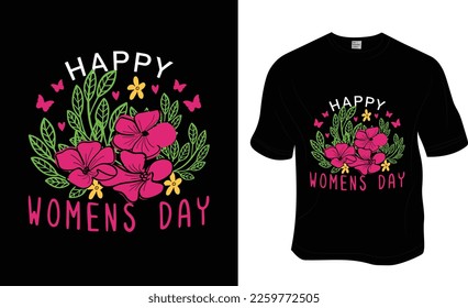 Happy Women's day, Women's day, Mom lover, 8th march, and strong women's t-shirt design. Ready to print for apparel, poster, and illustration. Modern, simple, lettering.

 svg