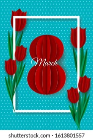 Happy women's day. Postcard for March 8. Number 8, red tulips in paper style. You can write a wish, poems. Modern design, minimalism, fashionable turquoise color and pink number 8 are perfectly