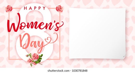 Happy Womens day rose flower and hearts greeting card. Lettering invitations for the International Women's Day, 8 March with text, roses, paper and heart