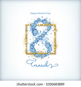 Happy women's day spring vector background. Greeting card on March 8. Gold frame with blue flowers and gold glitter particles