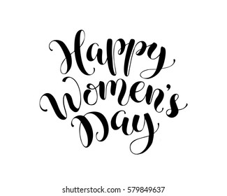 Happy Women's Day text for greeting card. Romantic  calligraphic phrases for March, 8 isolated on white background. 