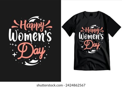 Happy Women's Day T-shirt Design and Vector.