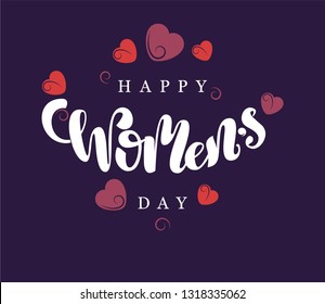 Happy Women's day vector hand written  lettering sign with fancy hearts