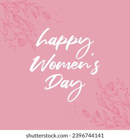 Feliz Día de la Mujer. Feliz Día Internacional de la Mujer.