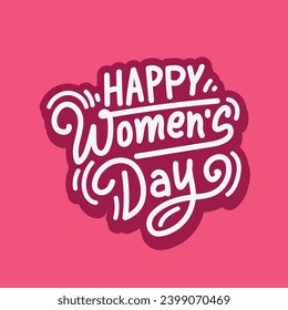 Happy Women's Day vector typography illustration on pink background. Hand drawn style lettering of International Women's Day Banner, Poster, Postcard, Sticker, template and Social Media Post. 8 March