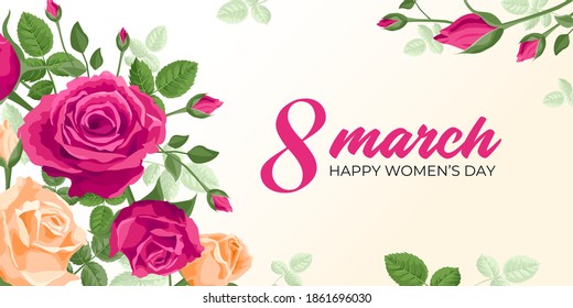 Happy women's day. Vector web banner, poster, flyer, greeting card for social media with the text 8 march, Happy women s day. Beautiful roses, buds, leaves. Womens holiday concept