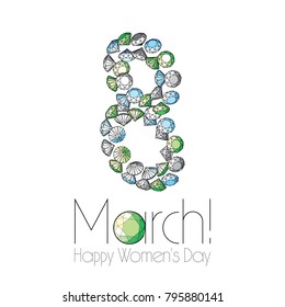 Happy Women's Day. Wireframe Phrase with Number 8 From Blue and Green Diamonds on White Background. Scattered Colorful and Wireframe Jewelry. 8 March Party Invitation, Poster, Banner or Card Design.