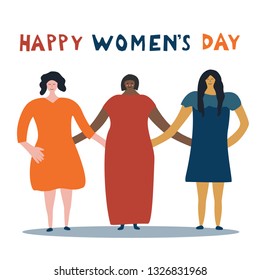 Happy Women's day. Women of different nationalities are embraced with each other. Group of friends or feminist activists.  Flat colored vector illustration