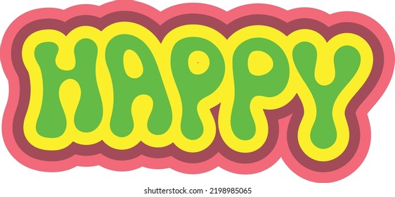 Happy word in hippie colorful style. Decorative lettering