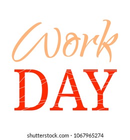 Happy Work Day