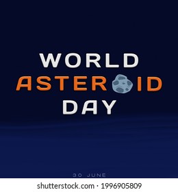 Happy world asteroid day typography design