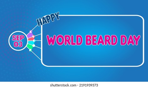 Happy World Beard Day, September 03. Calendar of September Text Effect, Vector design