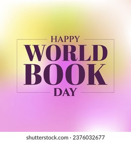 Happy World Book Day, Gradient mesh abstract background, pink, yellow, vector